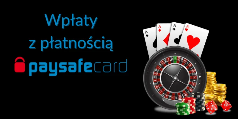 Wpłaty za pomocą Paysafecard